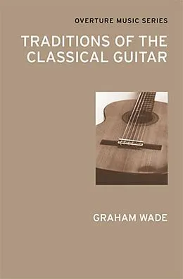E-Book (pdf) Traditions of the Classical Guitar von Graham Wade