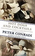 E-Book (epub) Hot Dogs and Cocktails von Peter Conradi