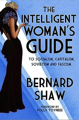 E-Book (epub) Intelligent Woman's Guide von Bernard Shaw