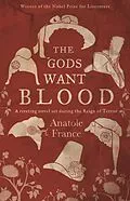 E-Book (epub) Gods Want Blood von Anatole France