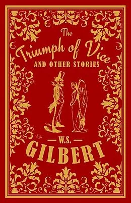 E-Book (epub) Triumph of Vice and Other Stories von William S Gilbert