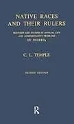 Fester Einband Native Races and Their Rulers von Temple Charles Lindsay