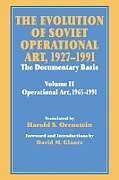 Couverture cartonnée The Evolution of Soviet Operational Art, 1927-1991 de David M. Glantz, Harold S. Orenstein