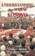 Fester Einband Understanding the War in Kosovo von 