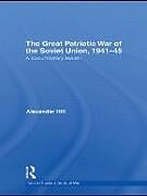 The Great Patriotic War of the Soviet Union, 1941-45