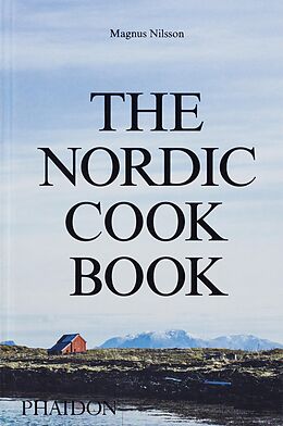 Livre Relié The Nordic Cookbook de Magnus Nilsson