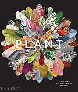 Fester Einband Plant: Exploring the Botanical World von Phaidon Editors