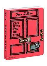 Kartonierter Einband Ceci n'est pas un livre von Jean Jullien