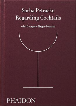 Livre Relié Regarding Cocktails de Sasha Petraske, Georgette Moger-Petraske