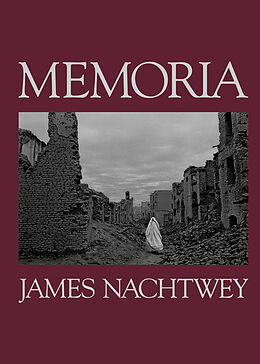 Fester Einband James Nachtwey. Memoria von James Nachtwey