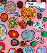 Fester Einband Yayoi Kusama von Tatehata Akira, Hoptman Laura, Kultermann Udo