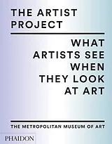 Fester Einband The Artist Project von The Metropolitan Museum of Art