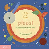 Broché Pizza ! : an interactive recipe book : no food required ! de Lotta Nieminen