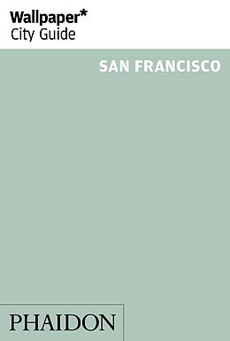 Couverture cartonnée Wallpaper* City Guide San Francisco de Wallpaper*
