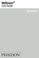 Couverture cartonnée Wallpaper* City Guide Madrid de Wallpaper