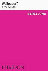 Couverture cartonnée Wallpaper* City Guide Barcelona de Wallpaper
