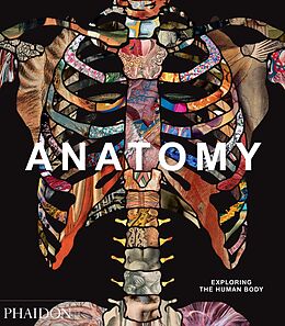 Livre Relié Anatomy: Exploring the Human Body de Phaidon Editors