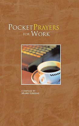 E-Book (epub) Pocket Prayers for Work von Mark Greene