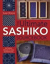 Broschiert The Ultimate Sashiko Sourcebook von Susan Briscoe