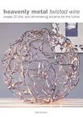 E-Book (epub) Heavenly Metal Twisted Wire von Lisa Brown