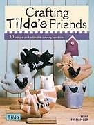 Kartonierter Einband Crafting Tilda's Friends von Tone (Author) Finnanger