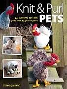 Couverture cartonnée Knit & Purl Pets de Claire (Author) Garland