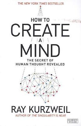 Kartonierter Einband How to Create a Mind von Ray Kurzweil