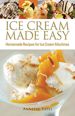 eBook (epub) Ice Cream Made Easy de Annette Yates