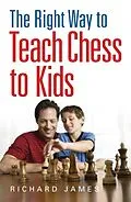 E-Book (epub) The Right Way to Teach Chess to Kids von Richard James
