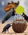 E-Book (pdf) Yuck, That's Gross! von Grace Guibert