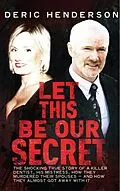 E-Book (epub) Let This Be Our Secret von Deric Henderson