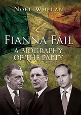 eBook (epub) A History of Fianna Fáil de Noel Whelan