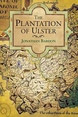 E-Book (epub) The Plantation of Ulster von Jonathan Bardon