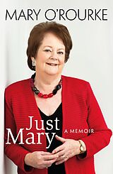 eBook (epub) Just Mary: A Political Memoir From Mary O'Rourke de Mary O'Rourke