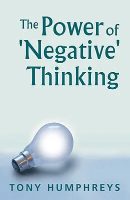 E-Book (epub) The Power of Negative Thinking von Tony Humphreys
