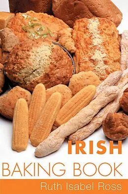 E-Book (epub) Irish Baking Book von Ruth Isabel Ross