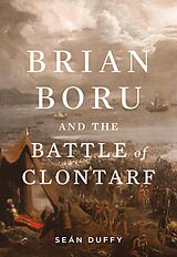 eBook (epub) Brian Boru and the Battle of Clontarf de Sean Duffy