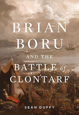 eBook (epub) Brian Boru and the Battle of Clontarf de Sean Duffy