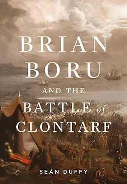E-Book (epub) Brian Boru and the Battle of Clontarf von Sean Duffy