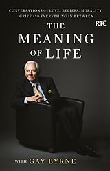 eBook (epub) The Meaning of Life with Gay Byrne de Gay Byrne