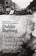 E-Book (epub) Dublin Burning: The Easter Rising From Behind the Barricades von W. J. Brennan-Whitmore