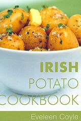 eBook (epub) Irish Potato Cookbook de Eveleen Coyle