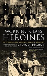 eBook (epub) Working Class Heroines de Kevin C. Kearns