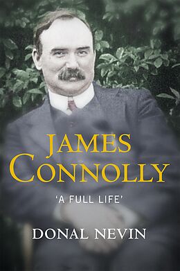 E-Book (epub) James Connolly, A Full Life von Donal Nevin