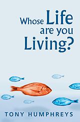 E-Book (epub) Whose Life Are You Living? Realising Your Worth von Tony Humphreys