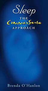 eBook (epub) Sleep - The CommonSense Approach de Brenda O'Hanlon