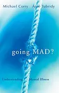 E-Book (epub) Going Mad? Understanding Mental Illness von Michael Corry, Aine Tubridy