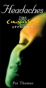 eBook (epub) Headaches - The CommonSense Approach de Pat Thomas