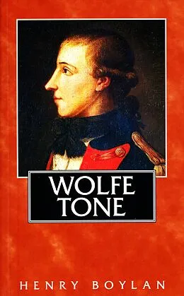 E-Book (epub) Theobald Wolfe Tone (1763-98), A Life von Henry Boylan