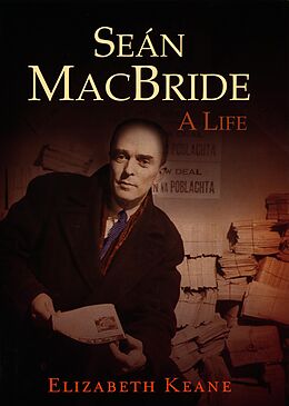 eBook (epub) Seán MacBride, A Life de Elizabeth Keane